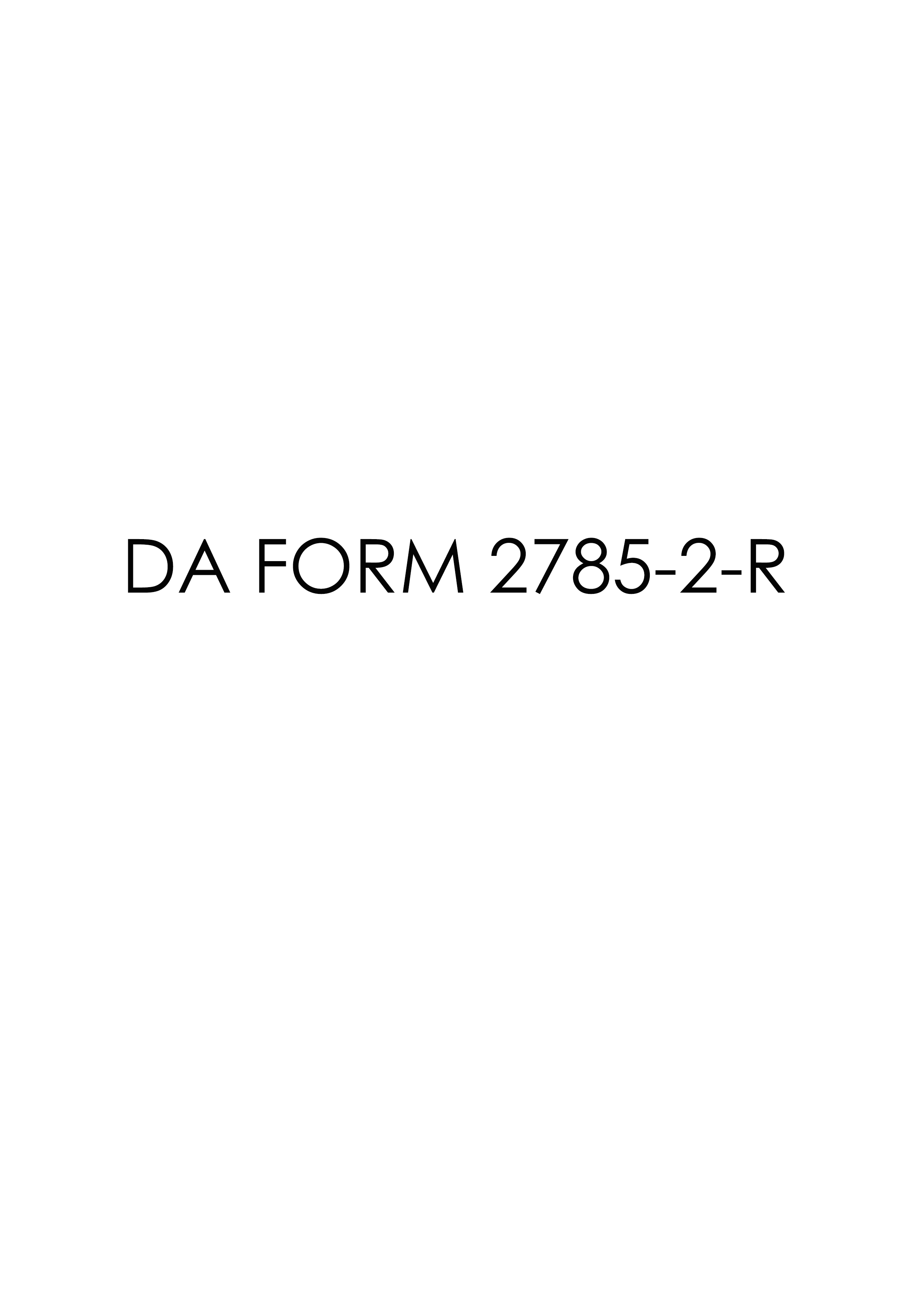 DA Form 2785-2-R form preview