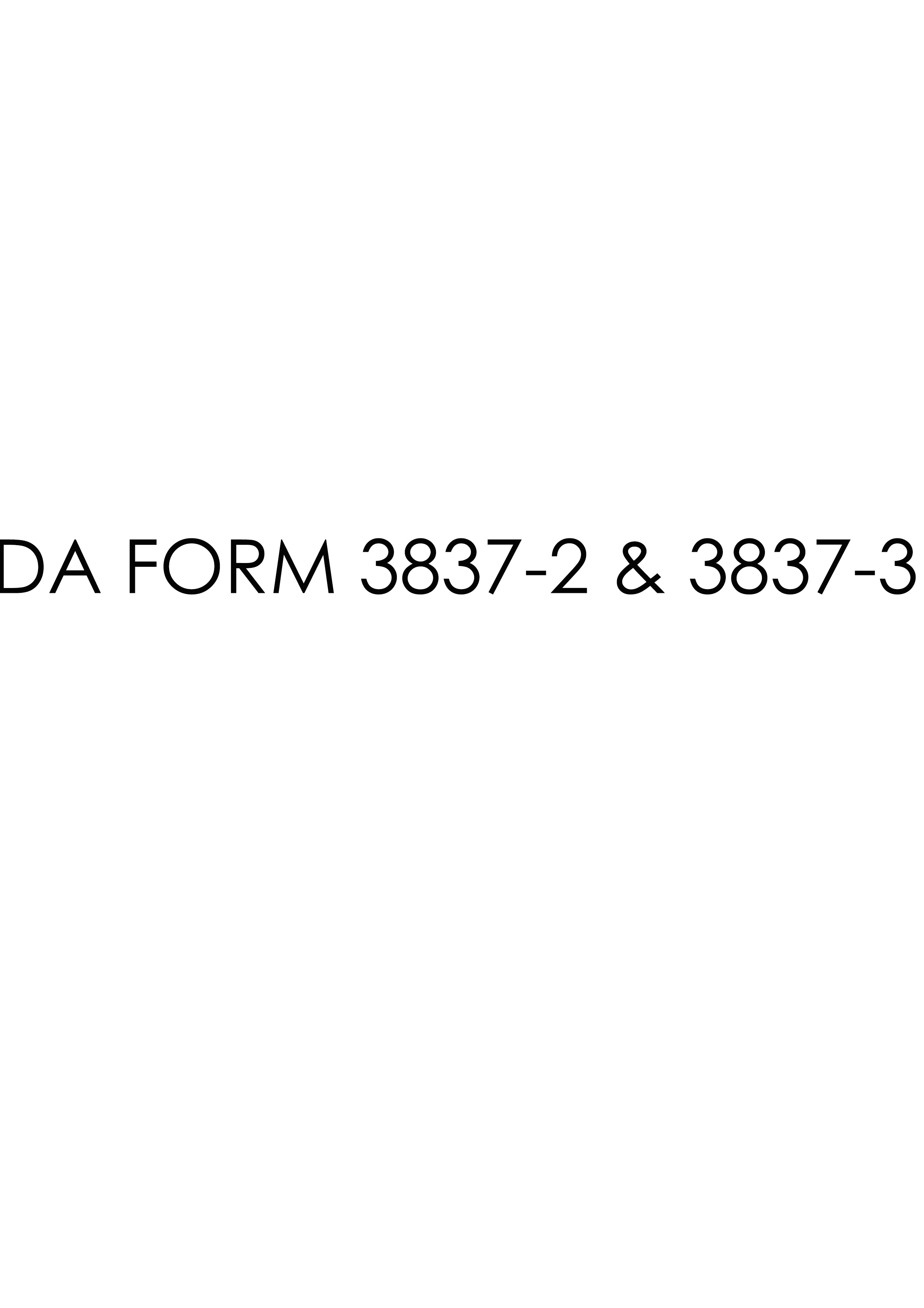 DA Form 3837-2-3837-3 form preview